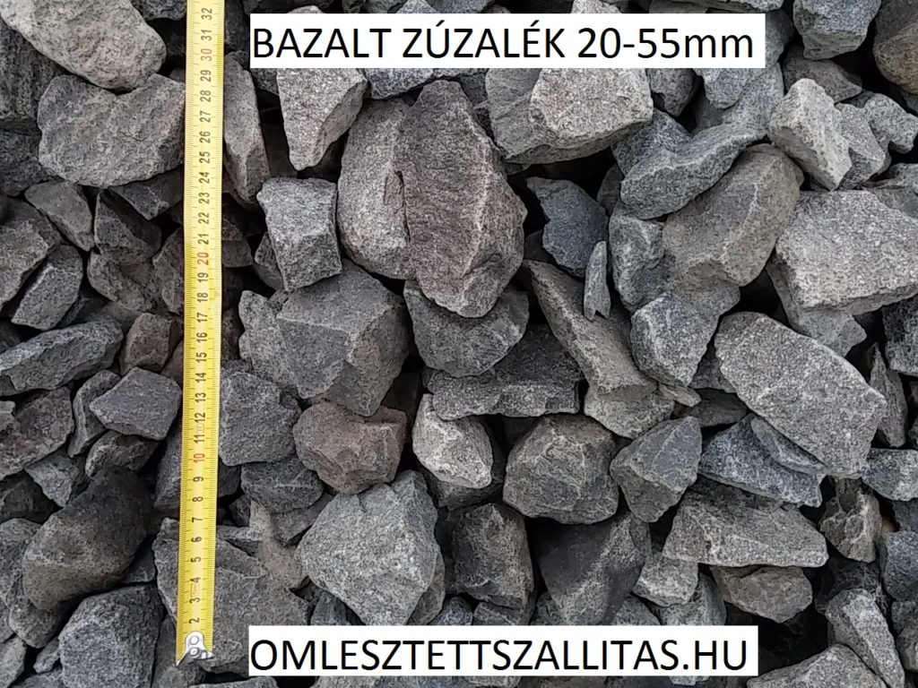 Bazalt kő zúzalék ár szállítás 20-55 mm.